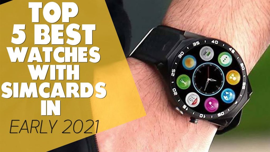 The Best Smartwatch with SIM Card Support