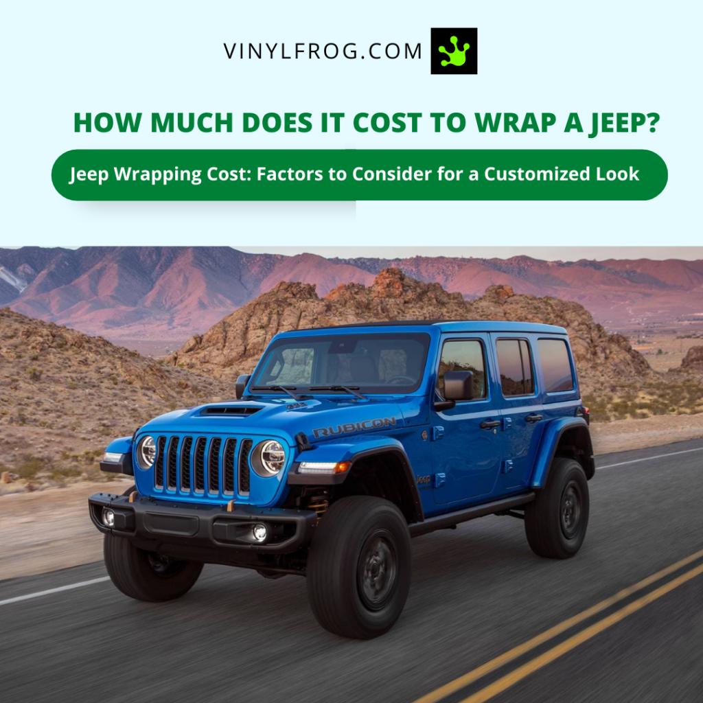 The Cost of Wrapping a Jeep