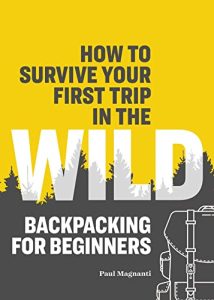 Best Beginner Backpacking Trips